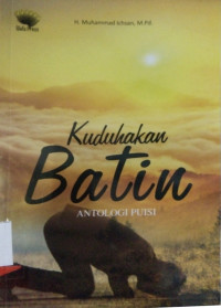 Kuduhakan Batinku : antologi puisi