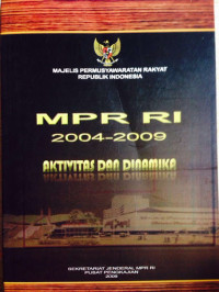 MPR RI 2004-2009 Aktivitas dan Dinamika