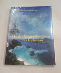 Masalah Negara Kepulauan di Era Globalisasi