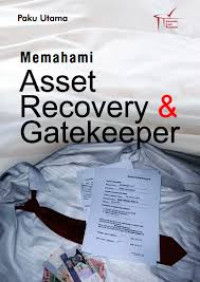 Memahami Asset Recovery & Gatekeeper