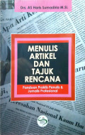 Menulis Artikel dan Tajuk Rencana: Panduan Praktis Penulis & Jurnalis Profesional