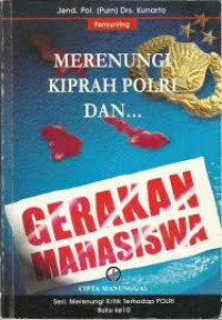 Merenungi Kiprah Polri Dan Gerakan Mahasiswa