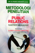 Metodologi Penelitian untuk Public Relations : Kuantitatif dan Kualitatif