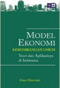 Model Ekonomi Keseimbangan Umum: Teori dan Aplikasinya di Indonesia