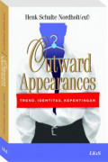 Outward Appearances Trend, Identitas, Kepentingan