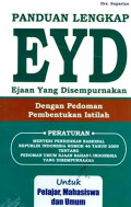 Panduan Lengkap EYD (Ejaan Yang Disempurnakan Dilengkapi : Panduan Pembentukan Istilah