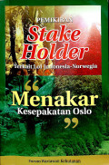 Pemikiran Stake Holder Terkait Lol Indonesia -Norwegia Menakar Kespakatan Oslo