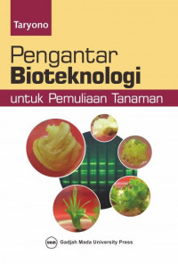 Pengantar Bioteknologi: Untuk Pemuliaan Tanaman