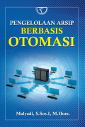 Pengelolaan Arsip Berbasis Otomasi