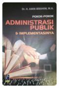 Pokok-Pokok Administrasi Publik & Implementasi