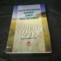 Politik Pertahanan Nasional Sampai Orde Reformasi