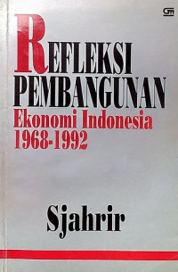 Refleksi Pembangunan Ekonomi Indonesia 1968-1992