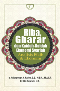 Riba, Gharar dan Kaidah-Kaidah Ekonomi Syariah Analisis Fikih & Ekonomi