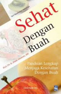 Seri Kesehatan Keluarga Sehat Dengan Buah