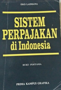 Sistem Perpajakan di Indonesia