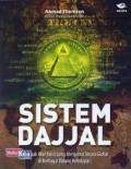 Sistem dajjal : Menguak Akar Krisis yang Menjelma Secara Global di Berbagai Bidang Kehidupan