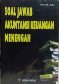 Soal Jawab Akuntansi Keuangan Menengah