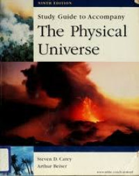 Study Guide to Accompany The Physical Universe