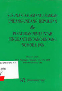 Susunan dalam Satu Naskah Undang-undang Kepailitan & Peraturan Pemerintah Pengganti Undang-undang Nomor 1/1998