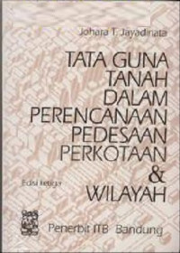 Tata Guna Tanah Dalam Perencanaan Pedesaan Perkotaan & Wilayah