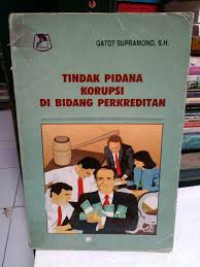 Tindak Pidana Korupsi Di Bidang Perkreditan