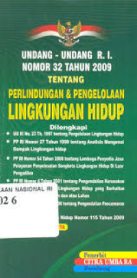 Undang-Undang RI Nomor 32 Tahun 2009 Tentang Perlindungan & Pengelolaan Lingkungan Hidup