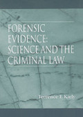 Forensic Evidensce : Science and The Criminal Law