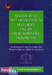 Ajaran Sifat Melawan Hukum Materiel dalam Hukum Pidana indonesia