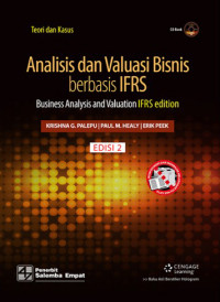 Analisis dan Valuasi Bisnis Berbasis IFRS : business analysis and valuation IFRS edition