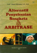 Alternatif Penyelesaian Sengketa dan Arbitrase