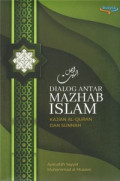 Dialog Antar Mazhab Islam Kajian Al-Qur'an Dan Sunnah