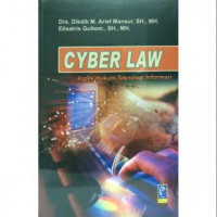 Cyber Law : Aspek Hukum Teknologi Informasi