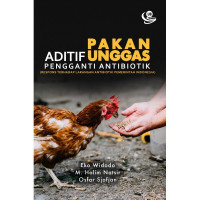 Aditif Pakan Unggas Pengganti Antibiotik