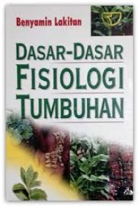 Dasar-dasar Fisiologi Tumbuhan