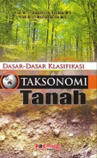 Dasar-Dasar Klasifikasi Taksonomi Tanah