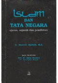 Islam dan Tata Negara : ajaran, sejarah, dan pemikiran