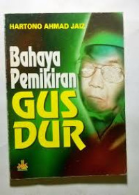 Bahaya Pemikiran Gus Dur