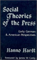 Social Theories of the Press : early German & American perspective