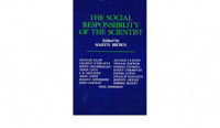 The Social Responsibility of the Scientist