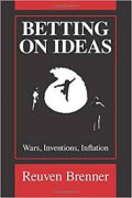 Betting on Ideas : wars, inventions, inflation