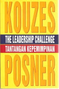 The Leadership Challenge : tantangan kepemimpinan