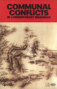 Communal Conflict in Contemporary Indonesia