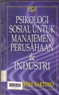 Psikologi Sosial untuk Manajemen Perusahaan & Industri