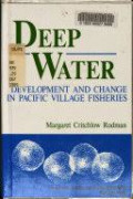 Deep Water : development and change in Pacific village fisheries