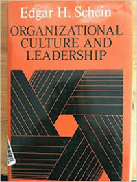 Organizational Culture and Leadership : a dynamic view