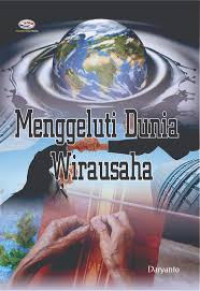 Menggeluti Dunia Wirausaha