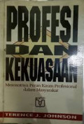 Profesi dan Kekuasan : merosotnya peran kaum profesional dalam masyarakat