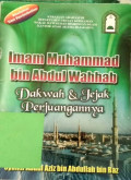 Imam Muhammad bin 'Abdul Wahhab : dakwah dan jejak perjuangannya