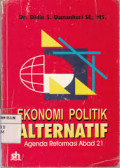 Ekonomi Politik Alternatif Agenda Reformasi Abad 21