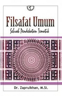 Filsafat Umum Sebuah Pendekatan Tematik